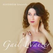 Sondheim Sincerely - Gail Waizer