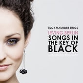 Irving Berlin: Songs in the Key of Black - Lucy Maunder