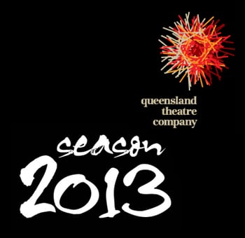 Queensland Theatre Company - Season 2013