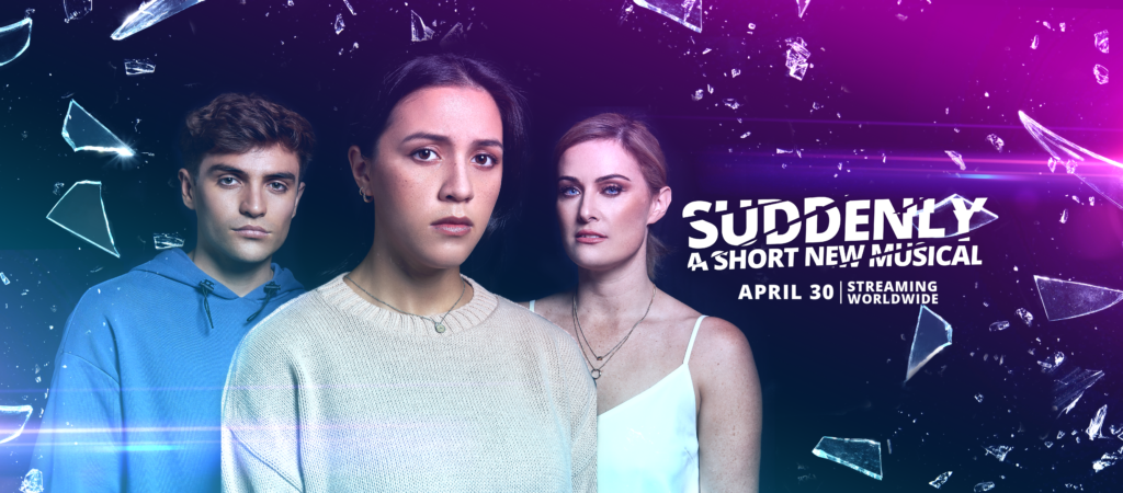 suddenly-a-short-new-musical-now-streaming-news